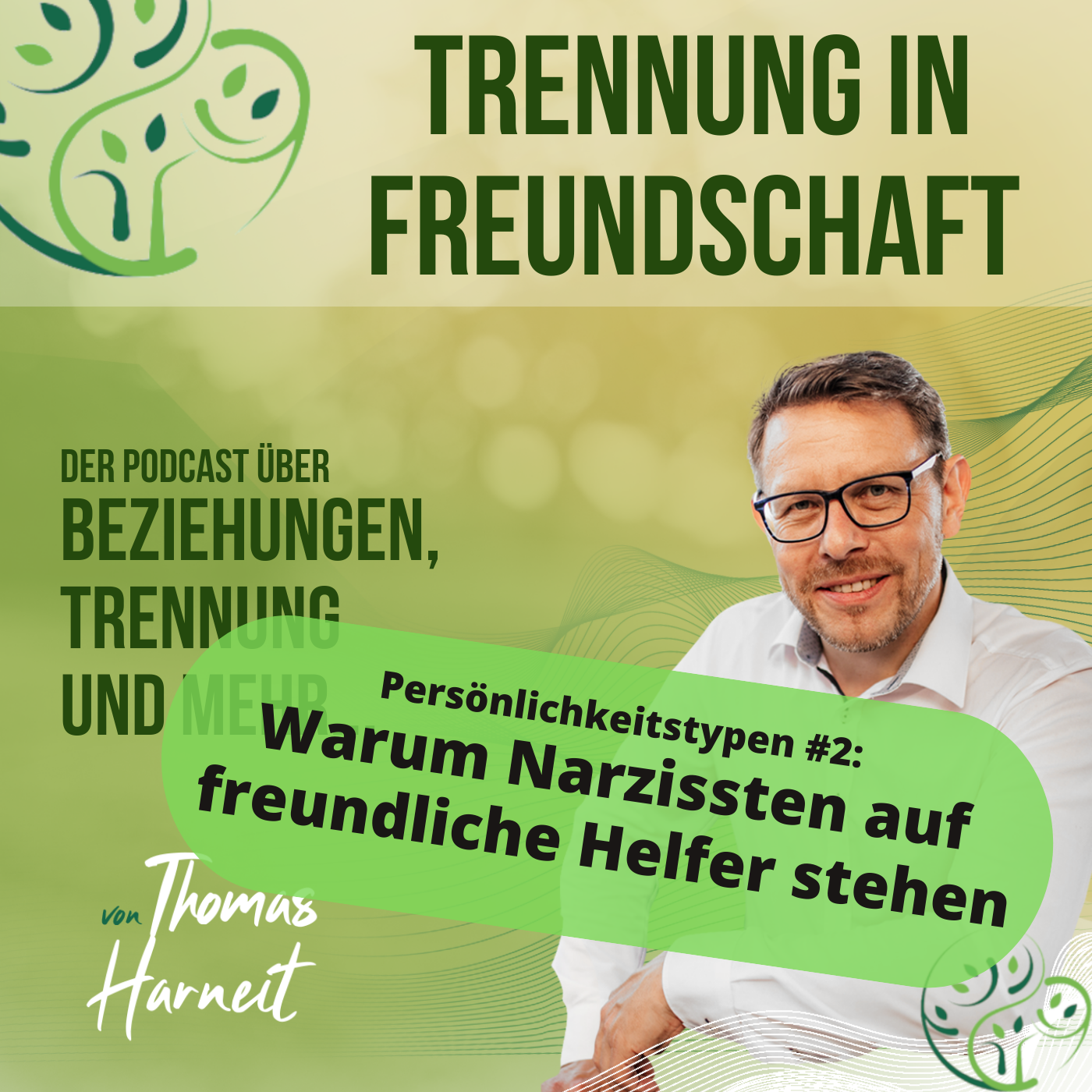 Persönlichkeitstypen #2: Warum Narzissten auf freundliche Helfer stehen