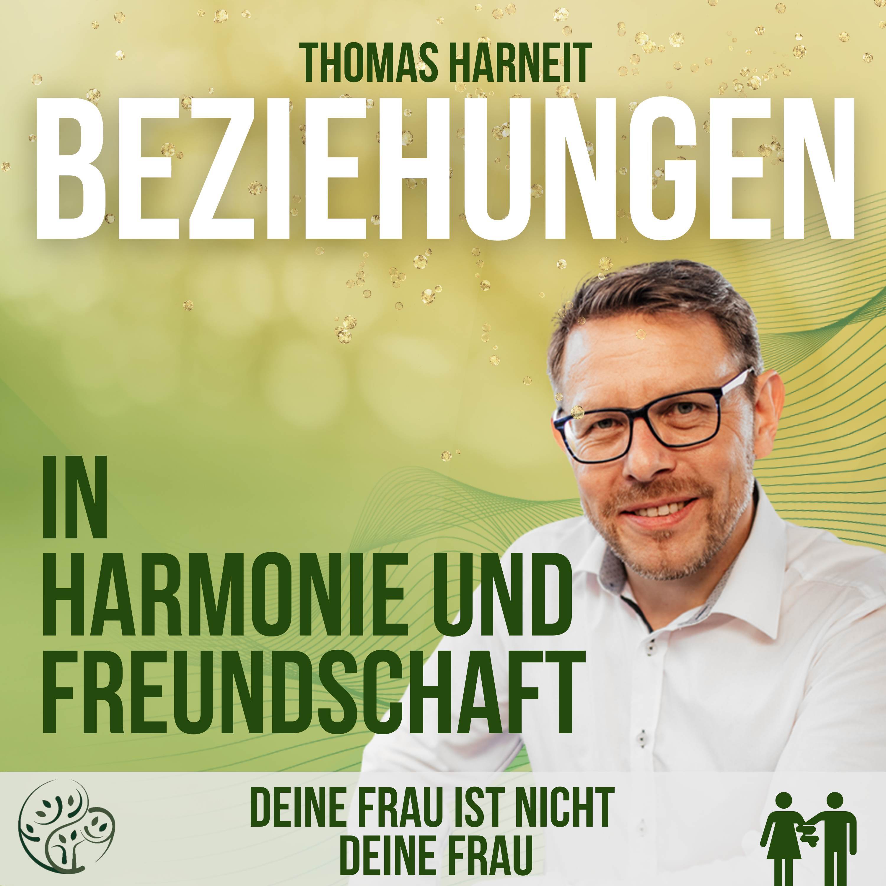 Umdenken! Deine Frau ist nicht Deine Frau
