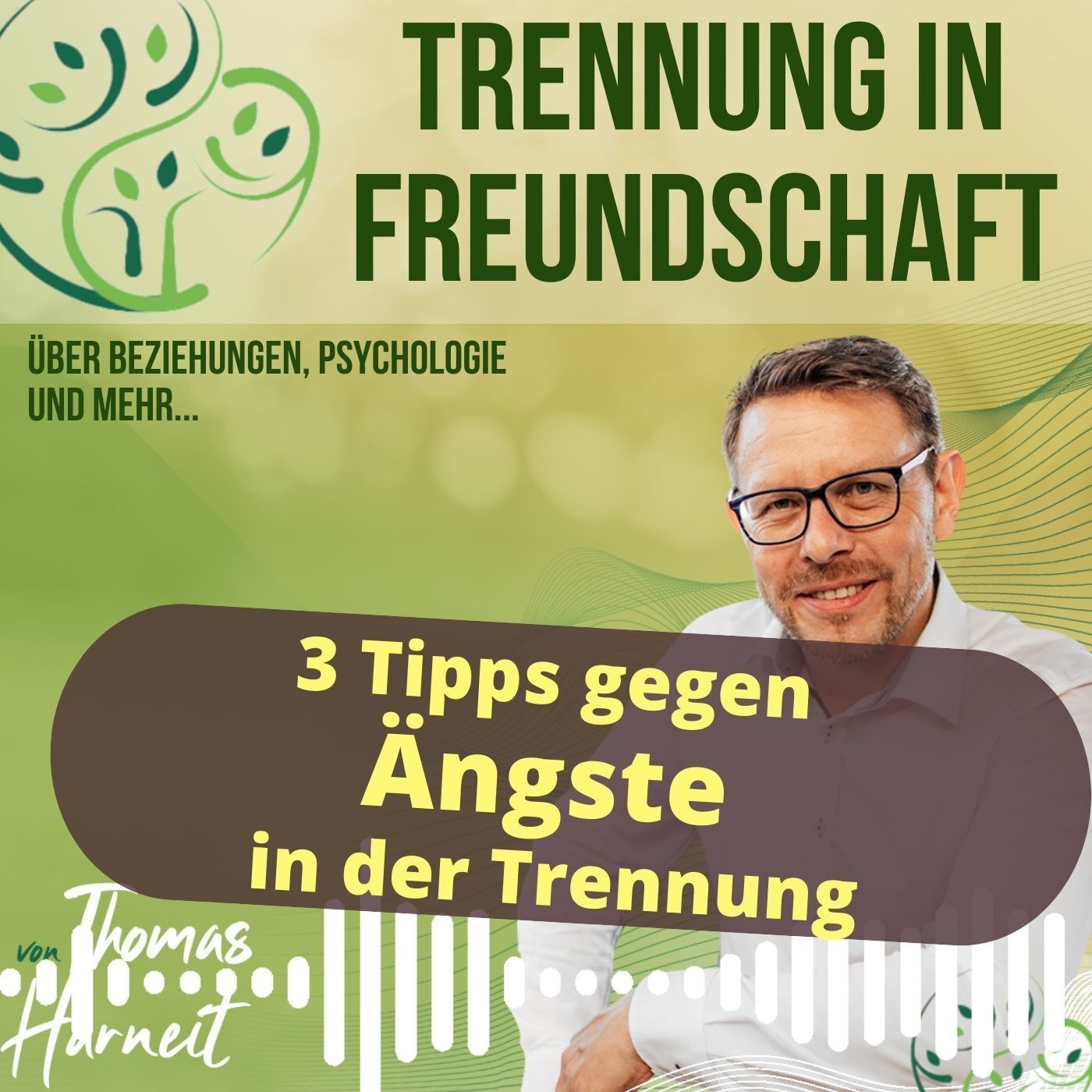 3 Tipps gegen Ängste in der Trennungsphase