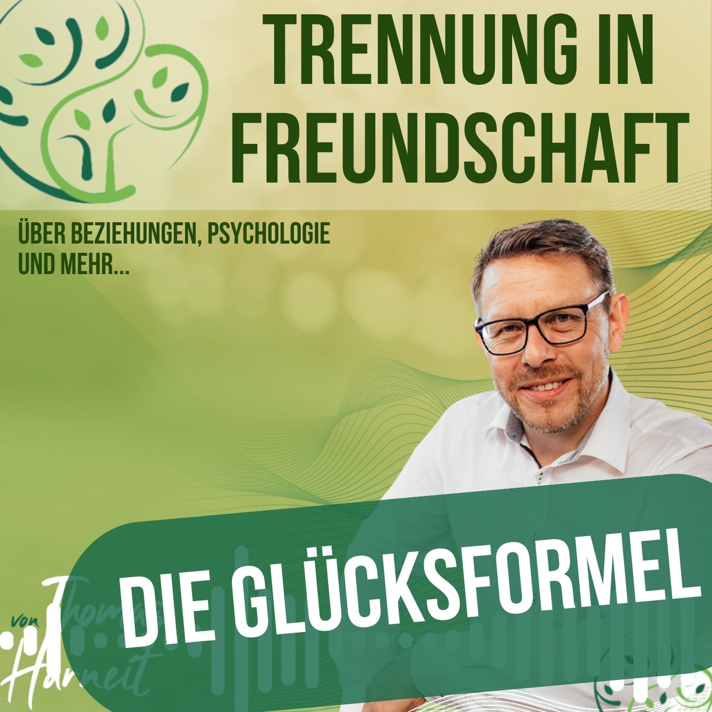 Drei Dinge für den Weg zum Glück - die Glücksformel