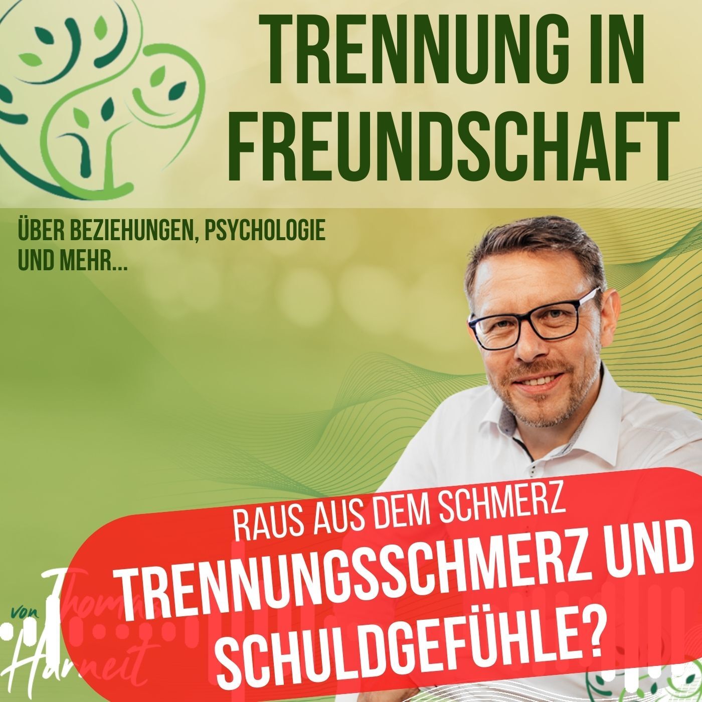Schuldgefühle im Trennungsschmerz - wie auflösen?